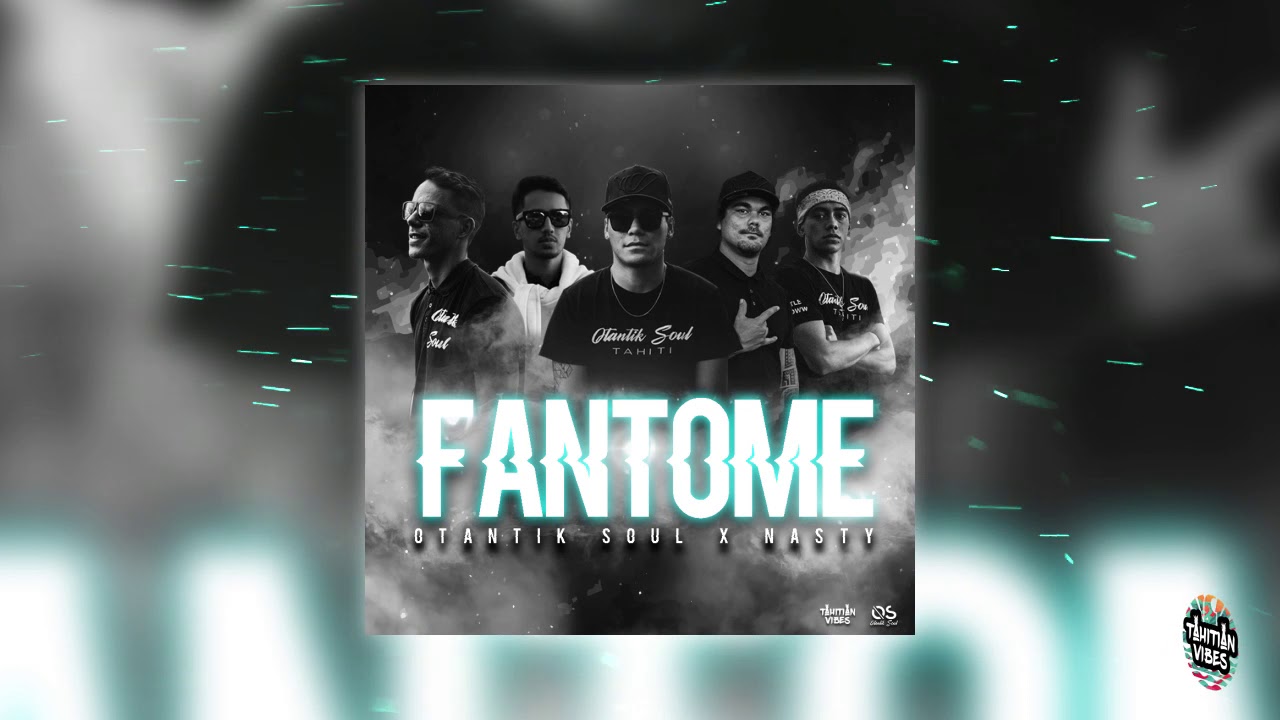 Otantik Soul - Fant&ocirc;me Feat. Dj Nasty