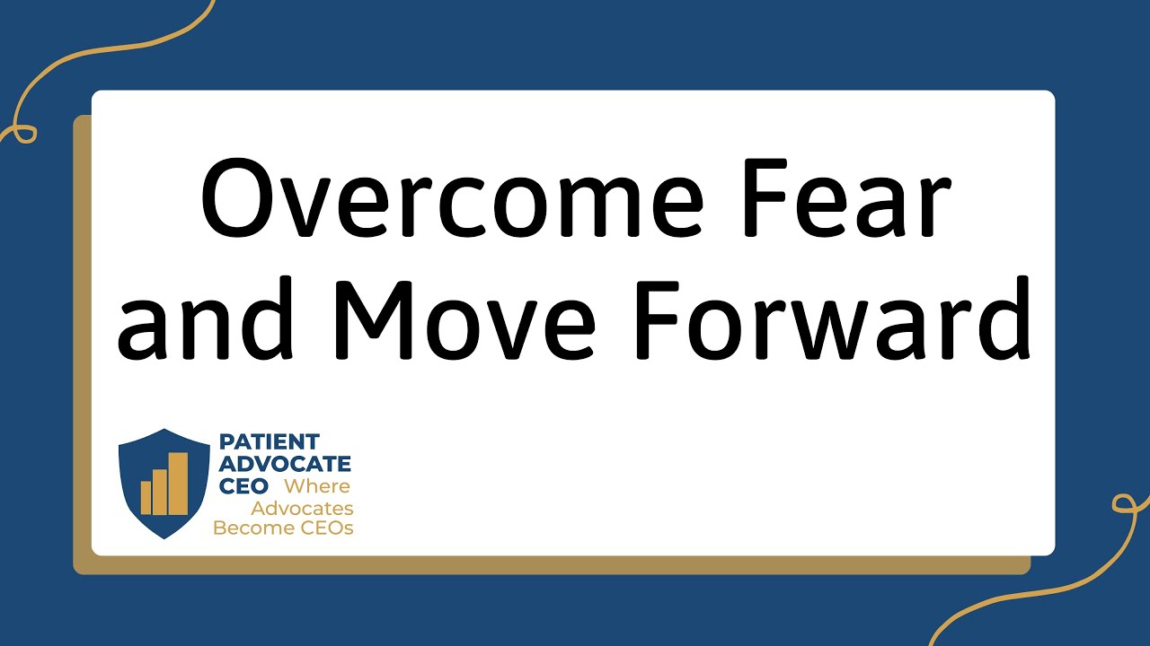 Overcome Fear and Move Forward - Mindset Monday