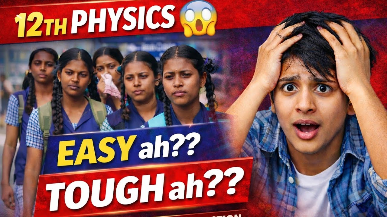 ✅ 12th Physics Public Exam 2026 Review 😱 Easy ah Tough ah? | Tamil Nadu Students Reaction