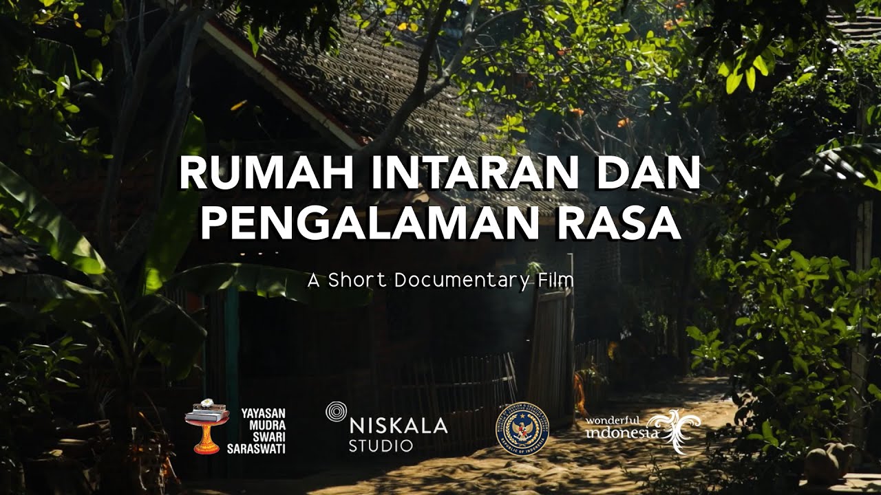 RUMAH INTARAN DAN PENGALAMAN RASA | A Short Documentary Film