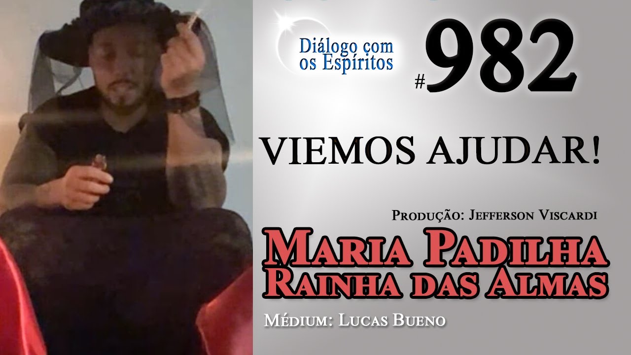 DCE 982- Maria Padilha Rainha das Almas - Umbanda é caridade! Estamos para AJUDAR vocês!