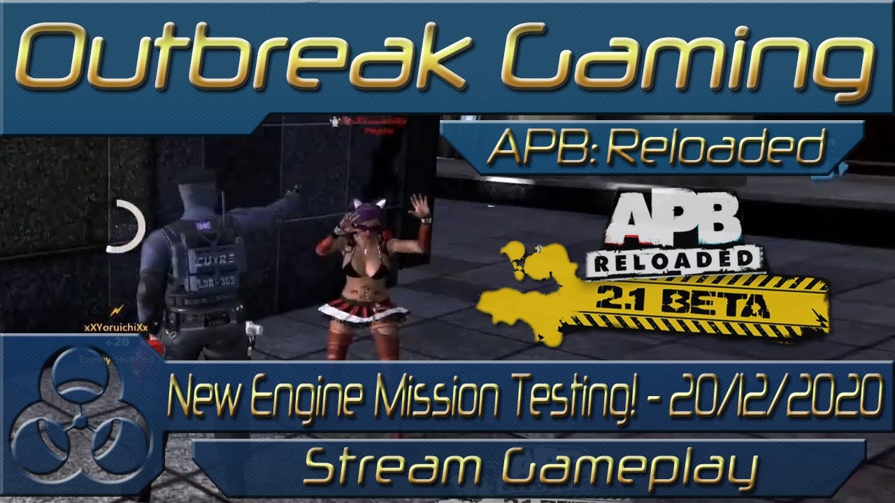 APB: Reloaded Beta 2.1 - That TV's Bigger than my House! - New Engine! - 20/12/2020