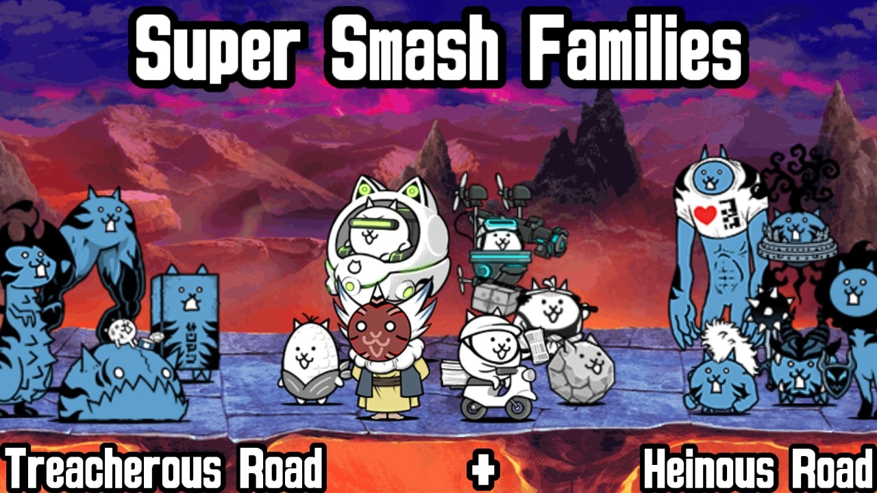 Battle Cats: Super Smash Families—Treacherous Road + Heinous Road