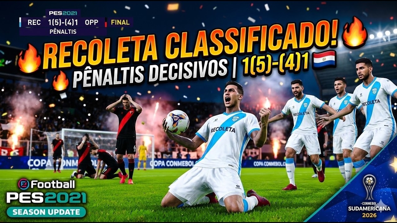 RECOLETA CLASSIFICADO! 🇵🇾 1(5)-(4)1 | PÊNALTIS DECISIVOS | SUDAMERICANA 2026 | GAMEPLAY PES 21