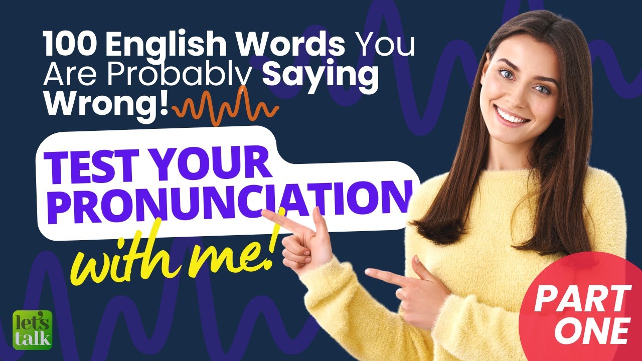 Test Your English Pronunciation For 100 Mispronounced Daily Used English Words. Practice With Me!