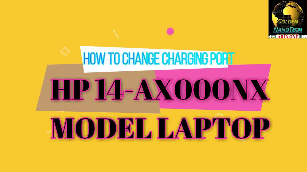 HP14 AX000NX MODEL LAPTOP CHARGING SOKET CHANGE