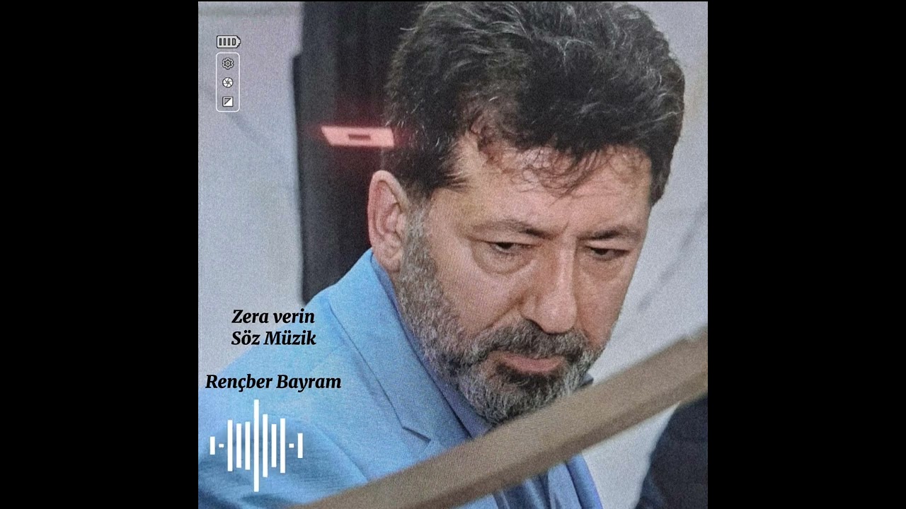 Rençber Bayram - Zera Verin