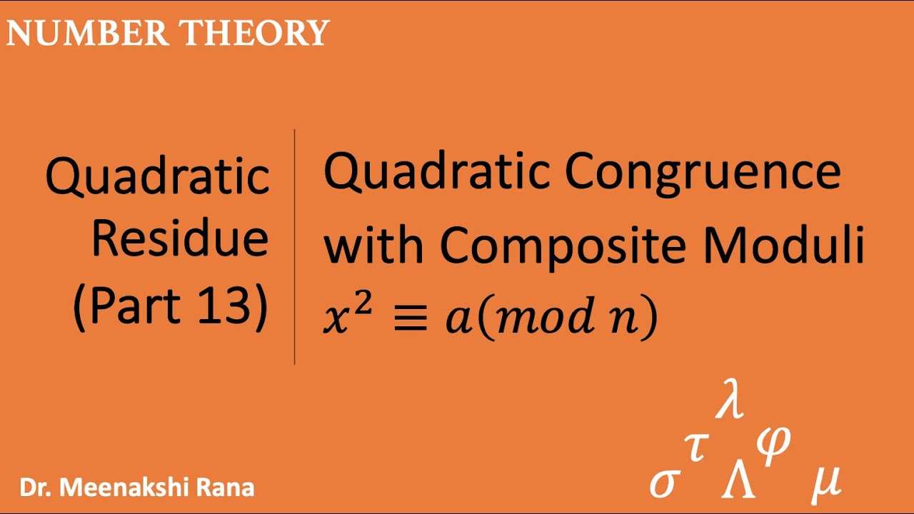 Quadratic Residue (Part 13) Quadratic Congruence with Composite Moduli