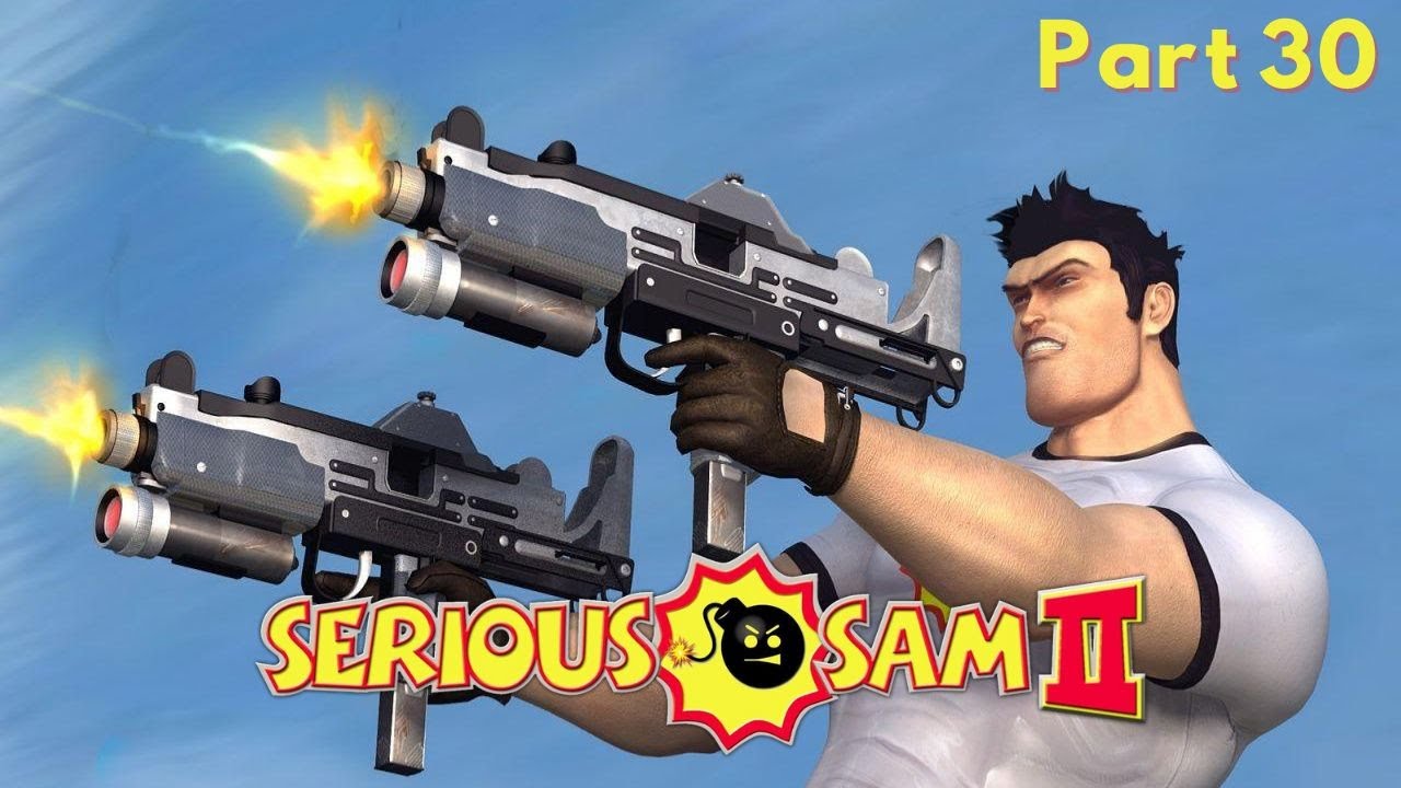 Serious Sam 2 – Full Gameplay Walkthrough | No Commentary | Part 30