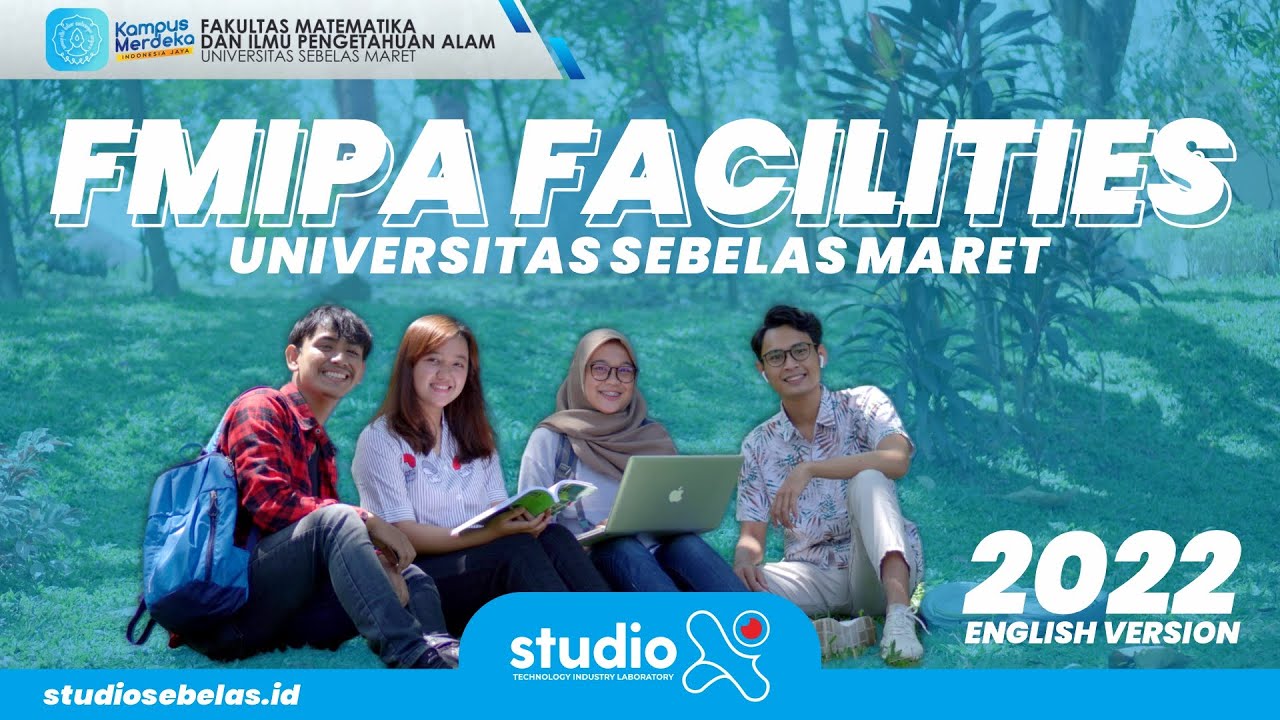 FASILITAS, SARANA DAN PRASARANA FAKULTAS MIPA UNS 2022 (English Version)