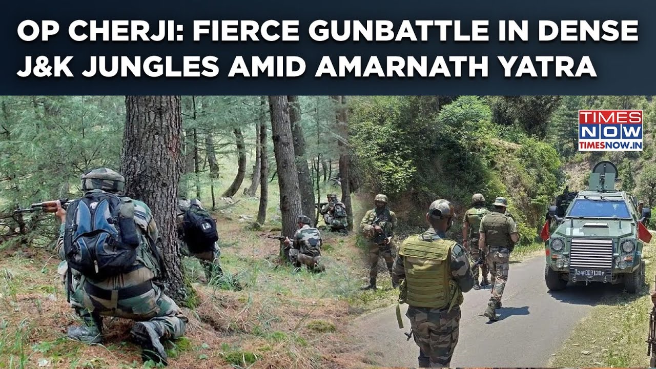 Kishtwar Encounter: Gunbattle In Dense J&K Forest| Op Cherji To Kill Terrorists Amid Amarnath Yatra