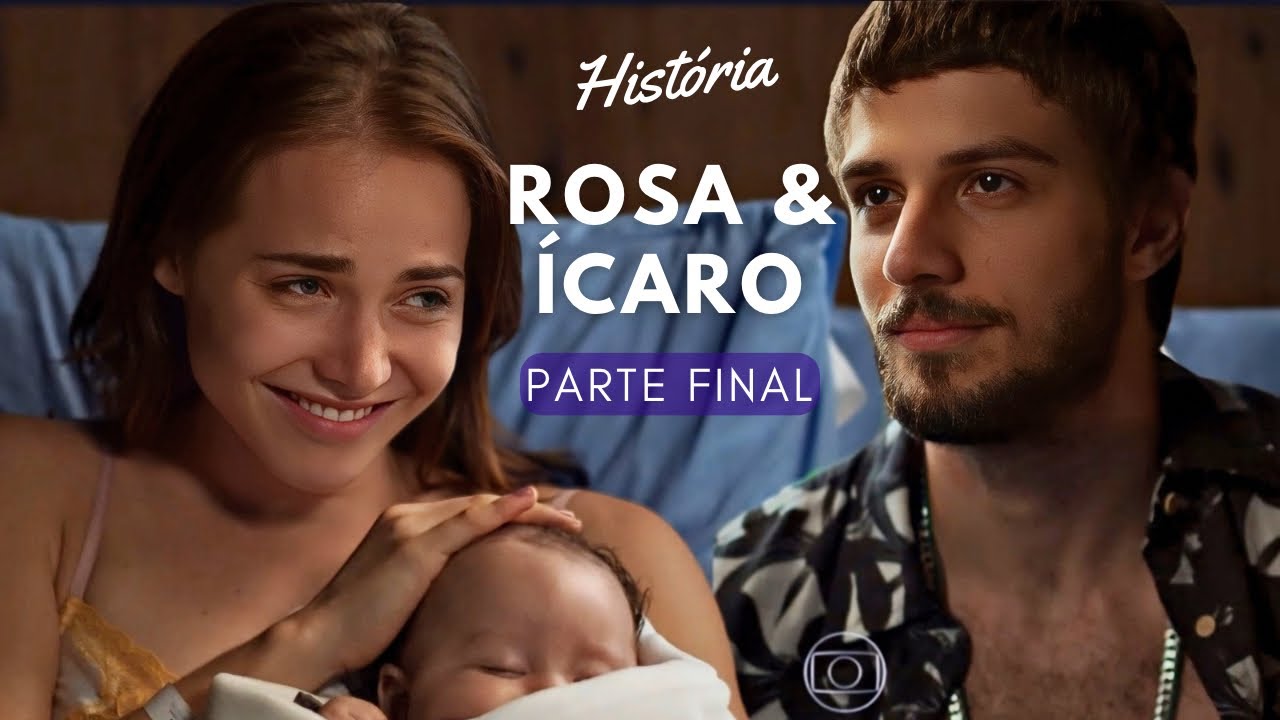 História de Rosa e Ícaro (Parte 13/Final) | Novela Segundo Sol
