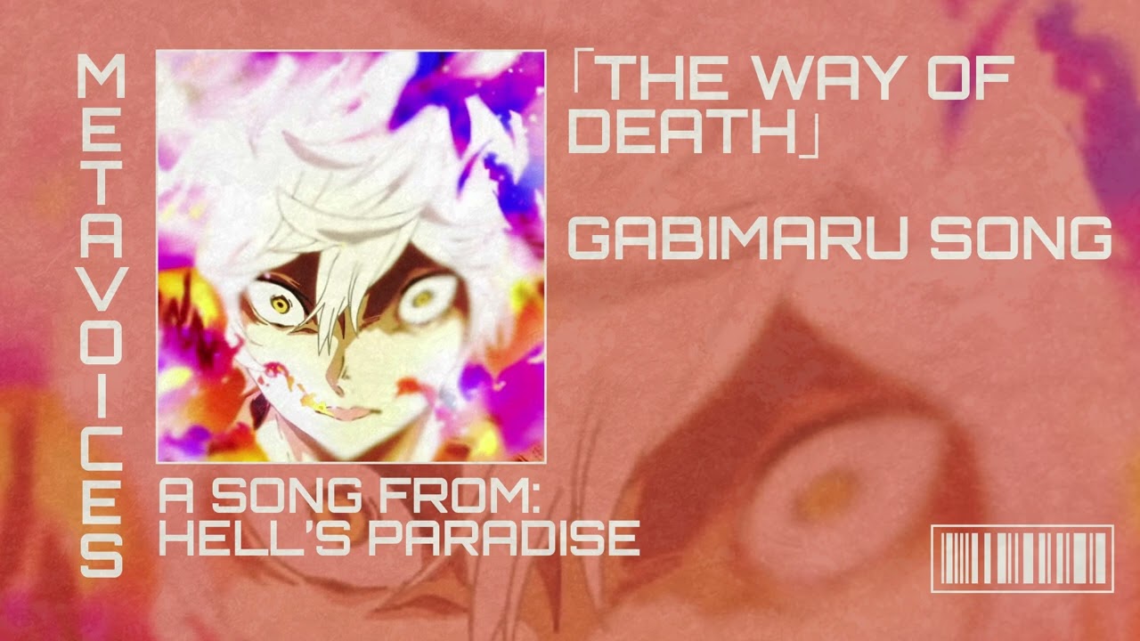 HELL'S PARADISE: JIGORAKU (地獄楽) OST - Gabimaru Song - THE WAY OF DEATH