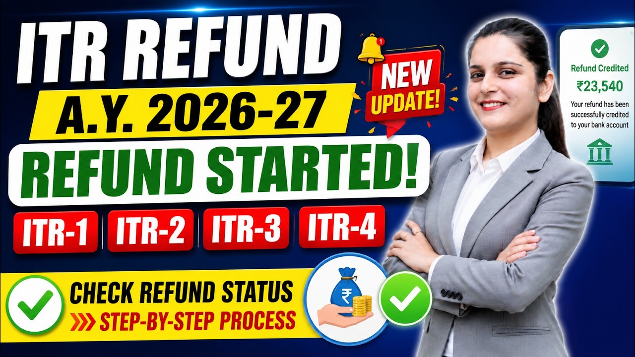 ITR Refund A Y  2026 27 New Update,  ITR 1, ITR 2, ITR 3, ITR 4 Refund Started | Check Refund Status