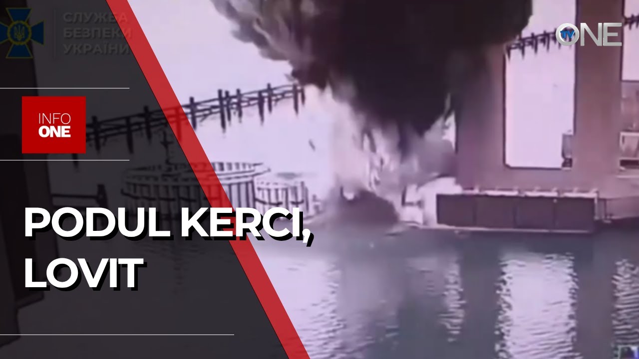 INFO ONE - KIEVUL A DETONAT UNUL DINTRE PILONII PODULUI KERCI