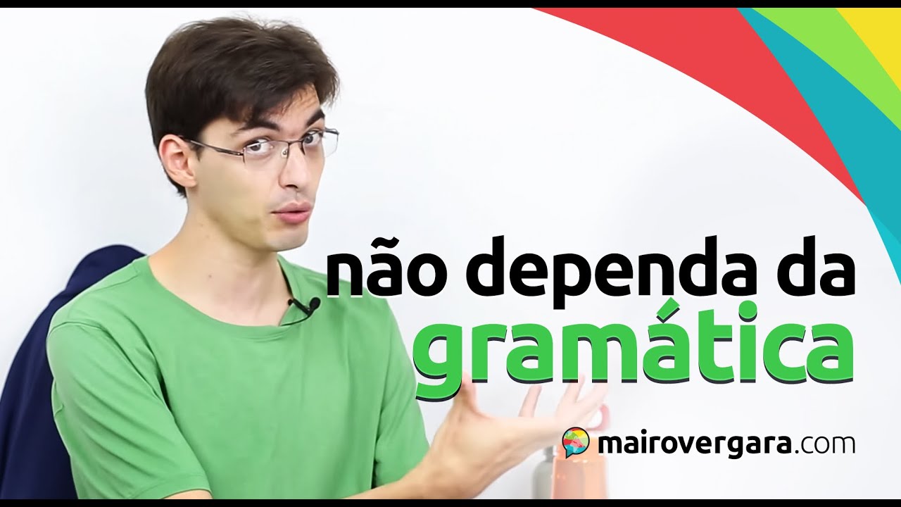 Por que não depender de regras de gramática para aprender inglês? | Mairo Vergara