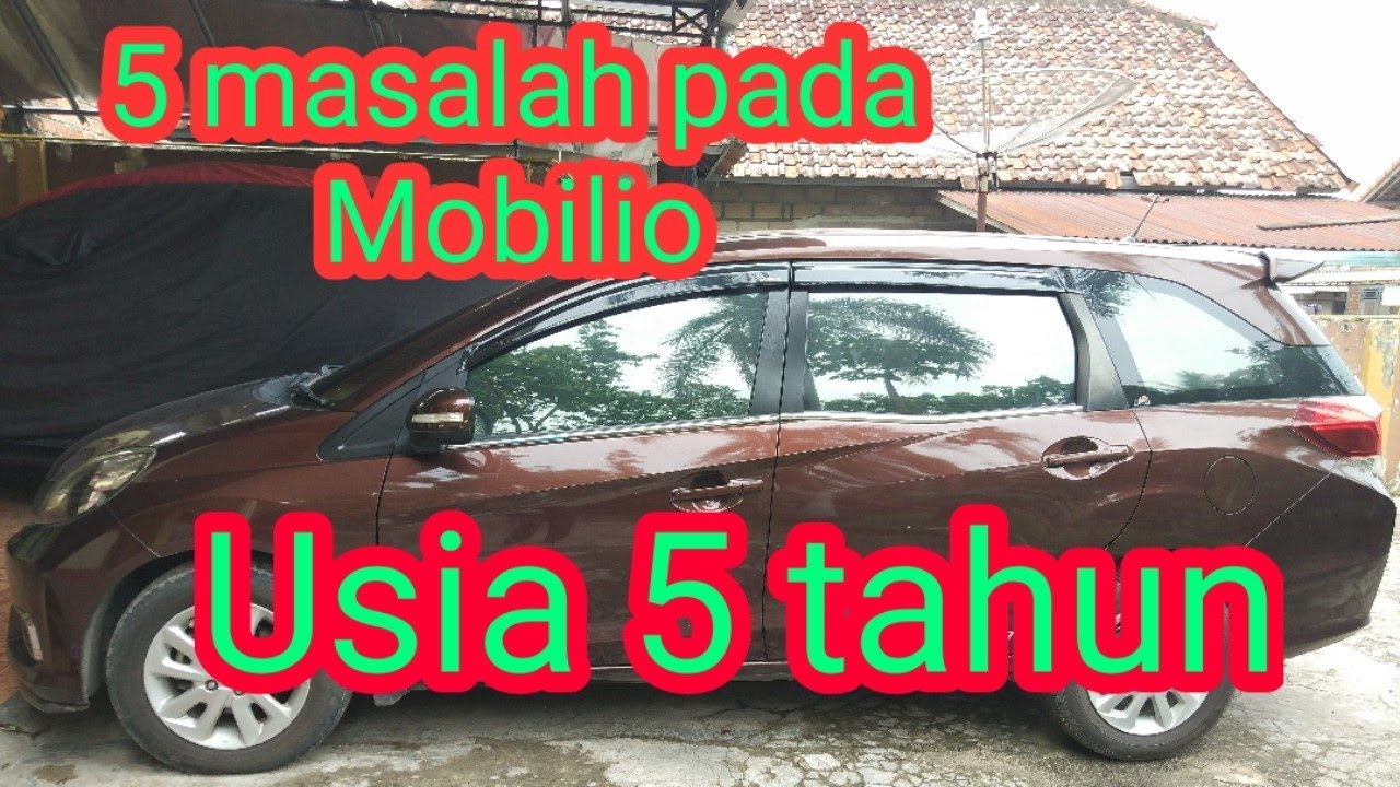 5 masalah pada mobilio setelah berusian 5 tahun