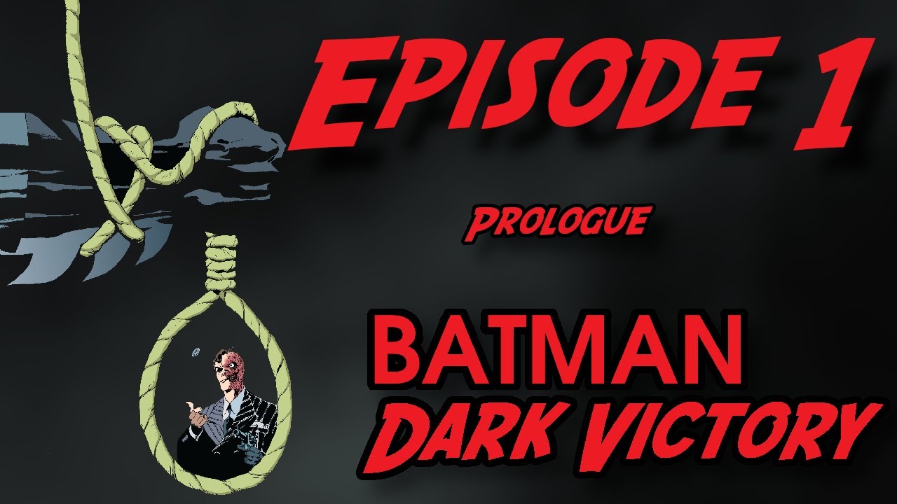 Batman: Dark Victory EPISODE 1 [FAN DUB] [COMICBOOK Motion]