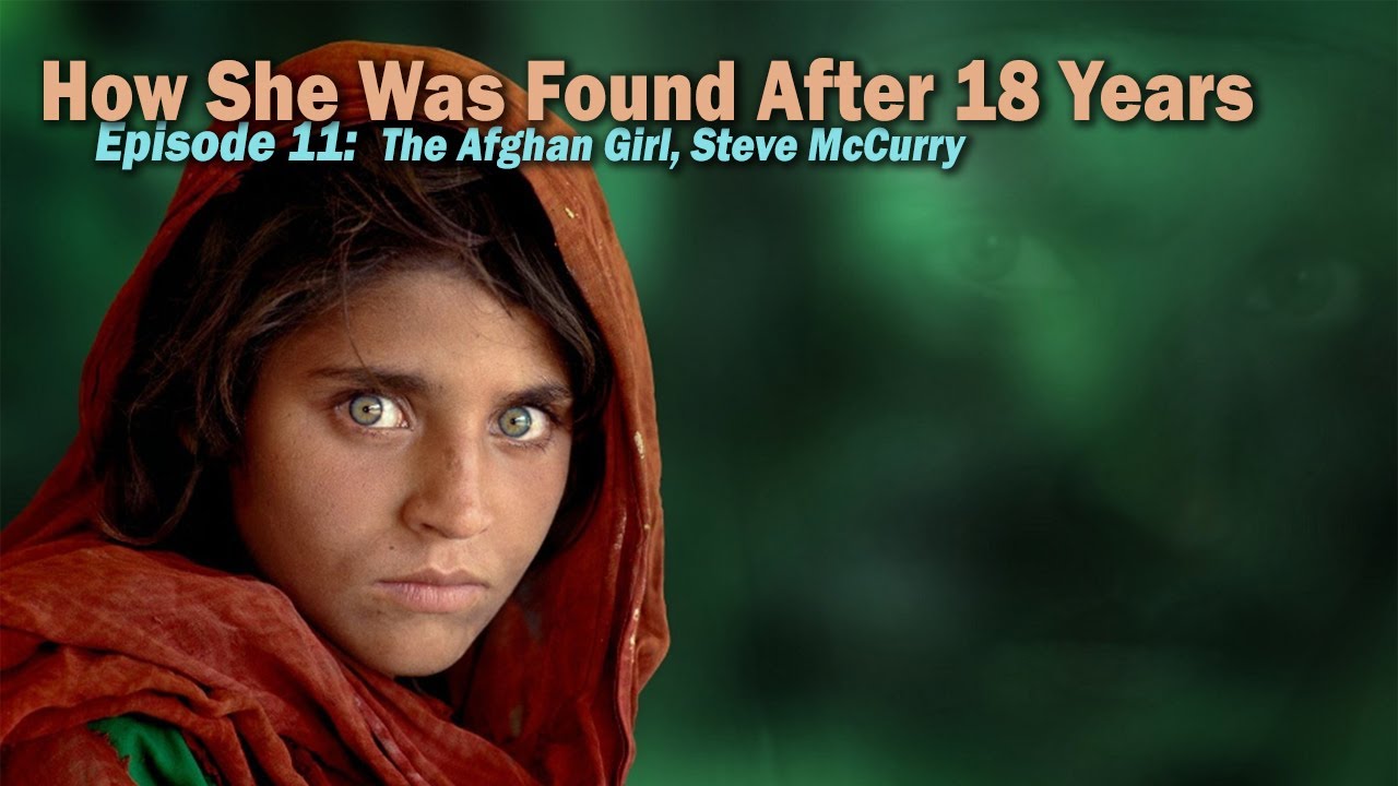 What’s Behind Her Stare? | Episode 11: The Afghan Girl, Steve McCurry