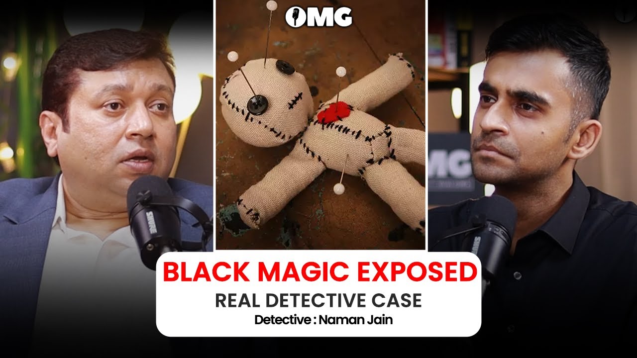 Uncovering the Truth Behind Black Magic | Detective Naman Jain | OMG With Divas Gupta
