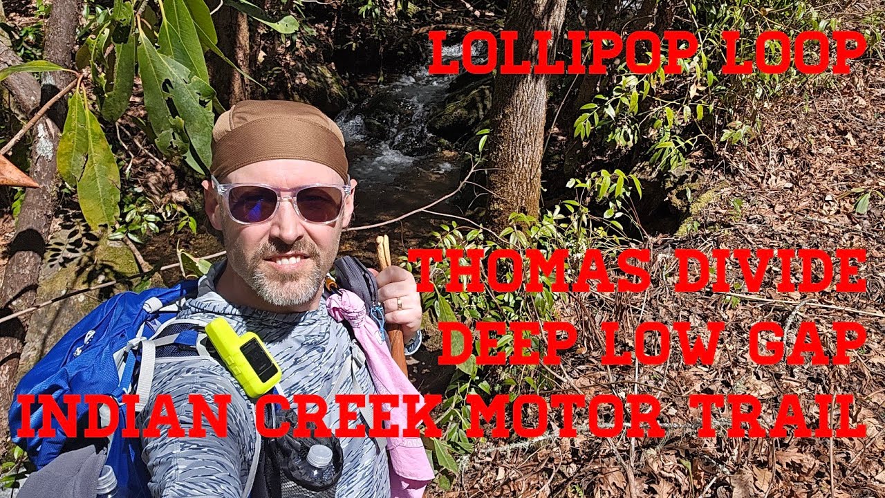 Thomas Divide, Deep Low Gap, Indian Creek Motor Trail - Smoky Mountains Hike
