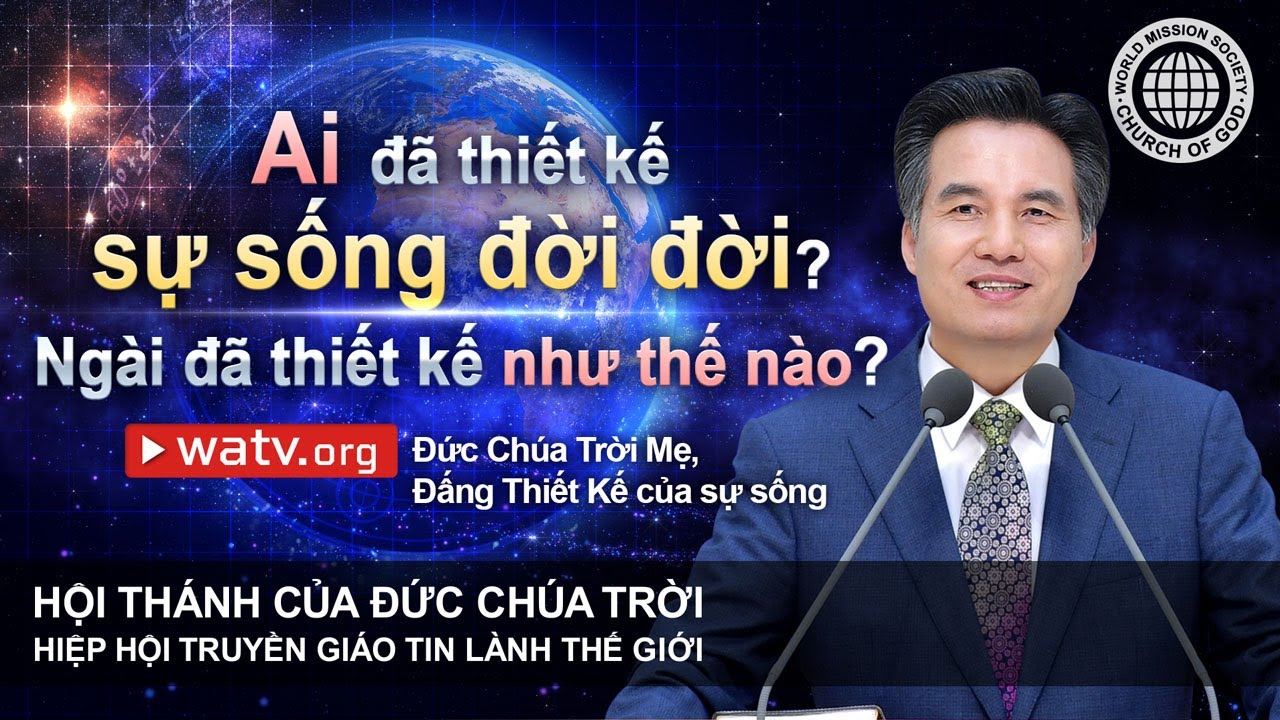 Đức Chúa Trời Mẹ, Đấng Thiết Kế của sự sống | Hội Thánh của Đức Chúa Trời