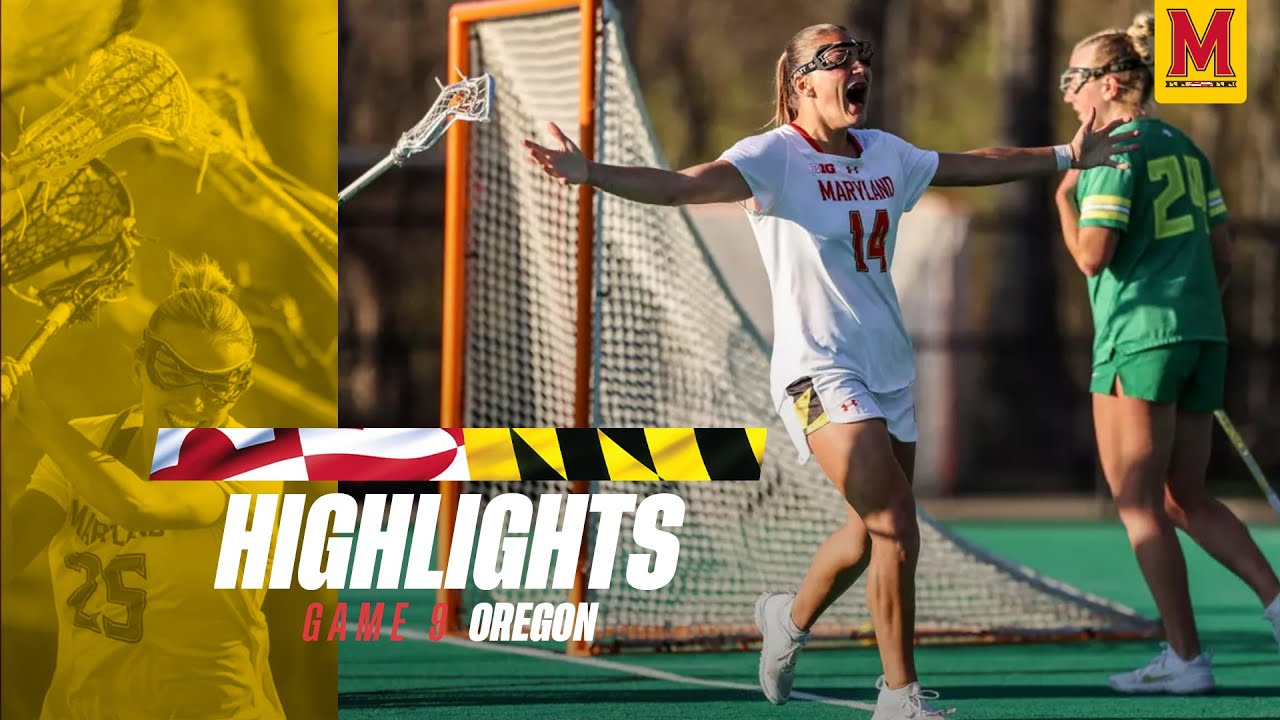 Maryland Women's Lacrosse Highlights | Oregon
