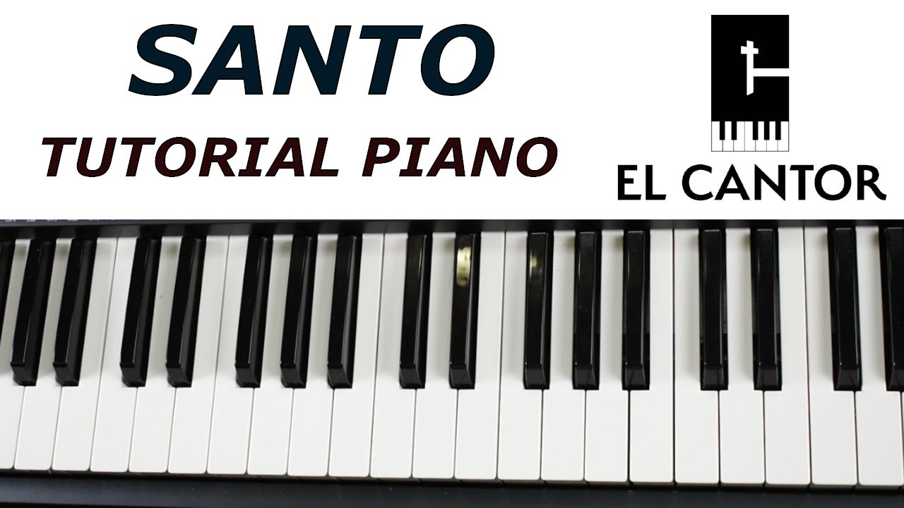 Santo, Santo, SantoTutorial Piano canto para la Misa