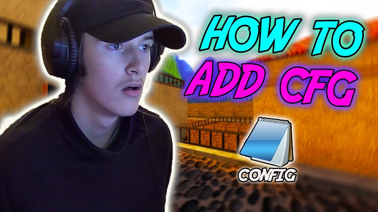 How To Add Config In Cs 1.6  / My Secret cfg I Use