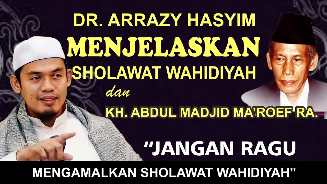 USTADZ ARRAZY HASYIM MEREVIEW SHOLAWAT WAHIDIYAH