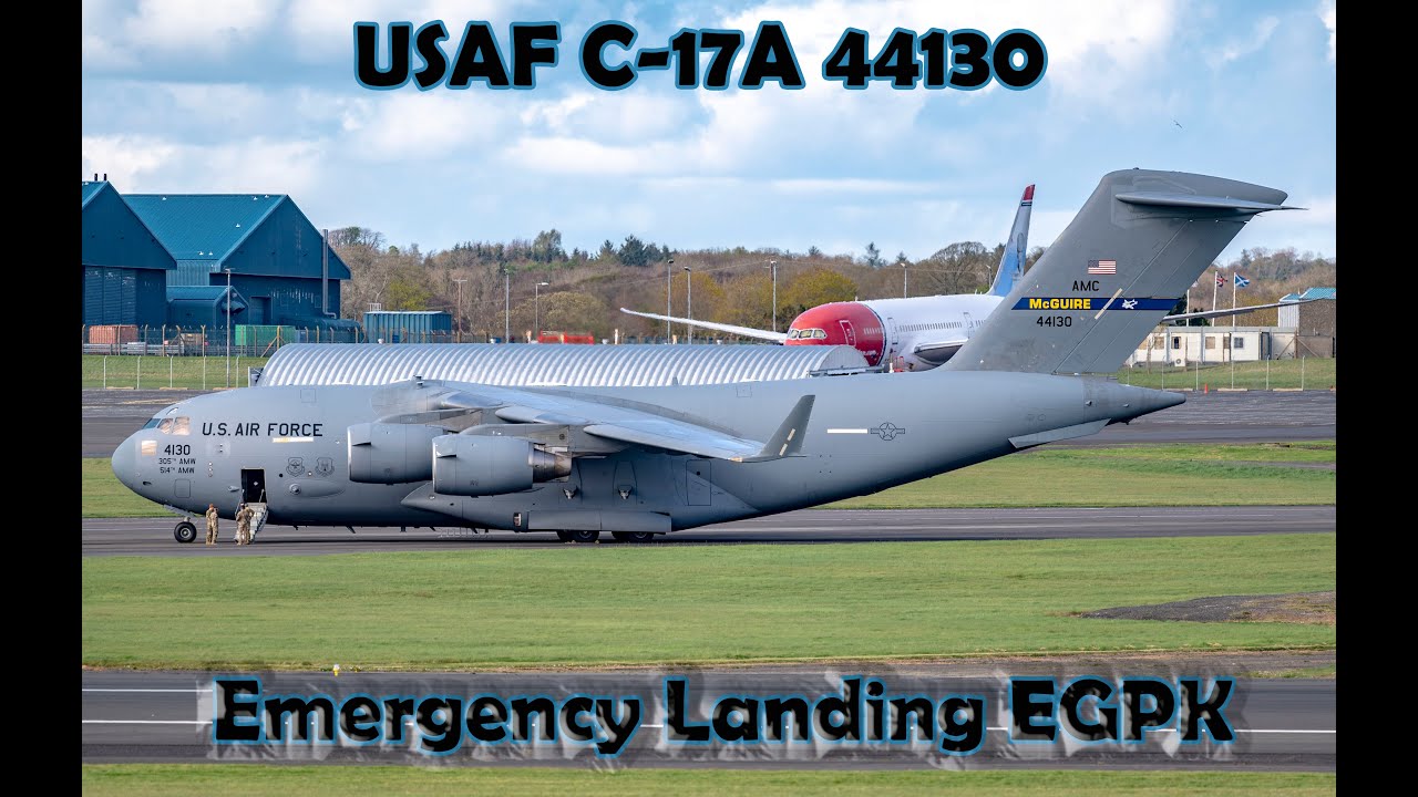 USAF C-17A Globemaster 44130 - Emergency Landing Prestwick Airport