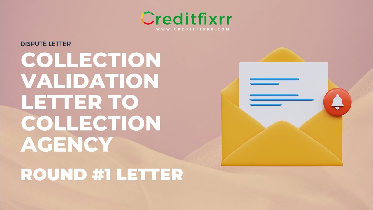 Collection Validation Letter To Collection Agency Round 2