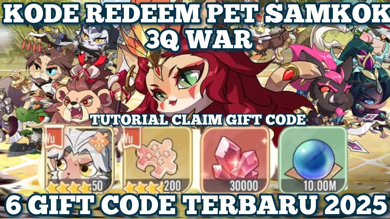 Kode Redeem Pet Samkok 3Q War 2025 ! Gift Code Pet Samkok 3Q War Terbaru Hari Ini