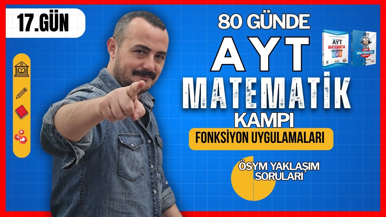 ÖSYM Yaklaşım Fonksiyon Uygulamaları | 80 Günde AYT Matematik Kampı | 17. Gün |