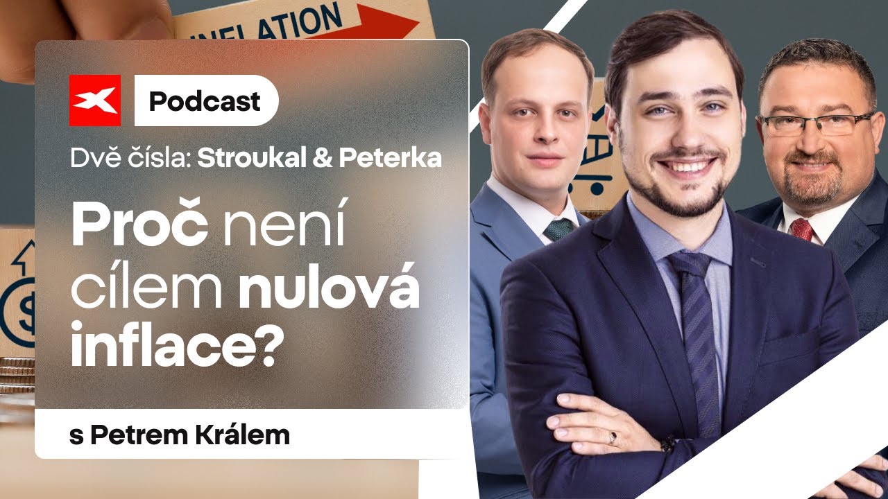 Dominik Stroukal & Pavel Peterka s Petrem Králem: Proč není cílem nulová či záporná inflace?