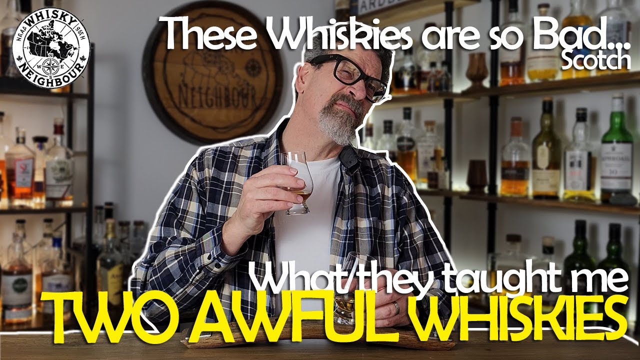 Two Awful Whiskies and What They Taught Me About Taste!