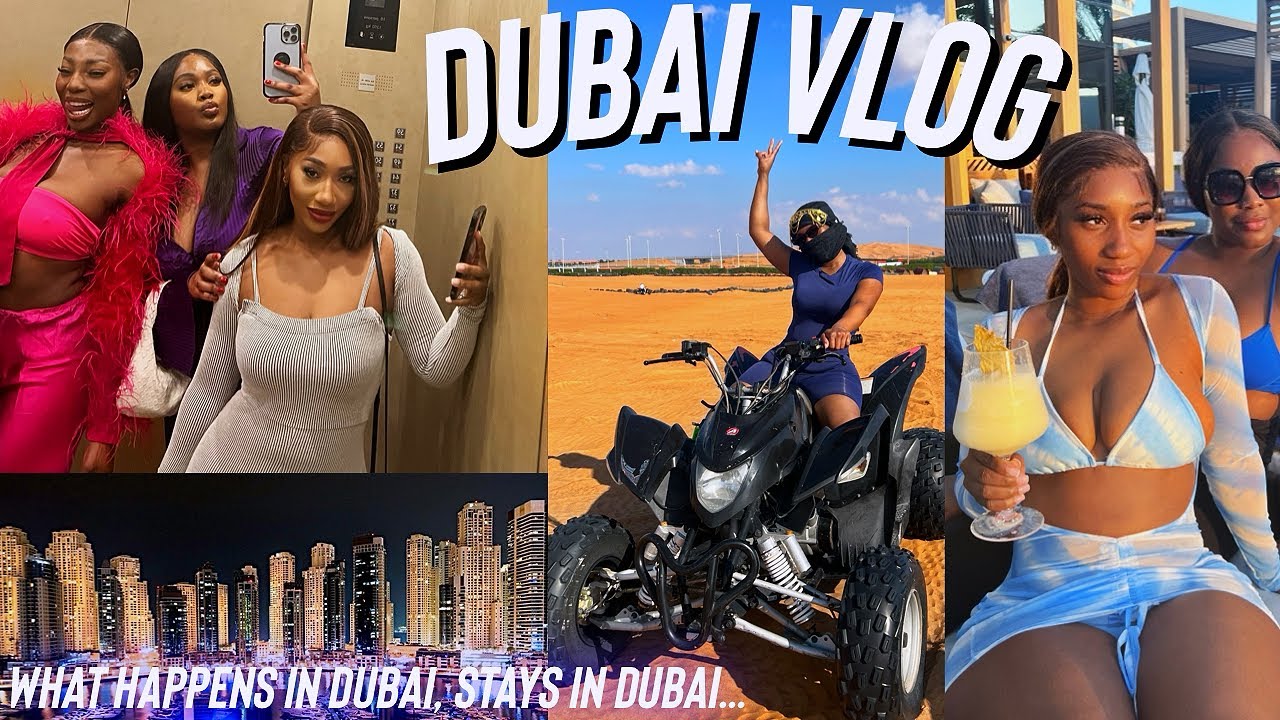 TRAVEL VLOG: WHAT HAPPENS IN DUBAI STAYS IN DUBAI - GIRLS TRIP