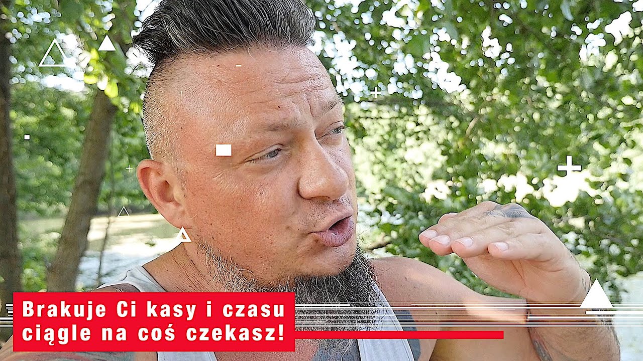 Brakuje Ci kasy, brakuje Ci czasu, ciągle na coś czekasz - #1000marzeń - 18