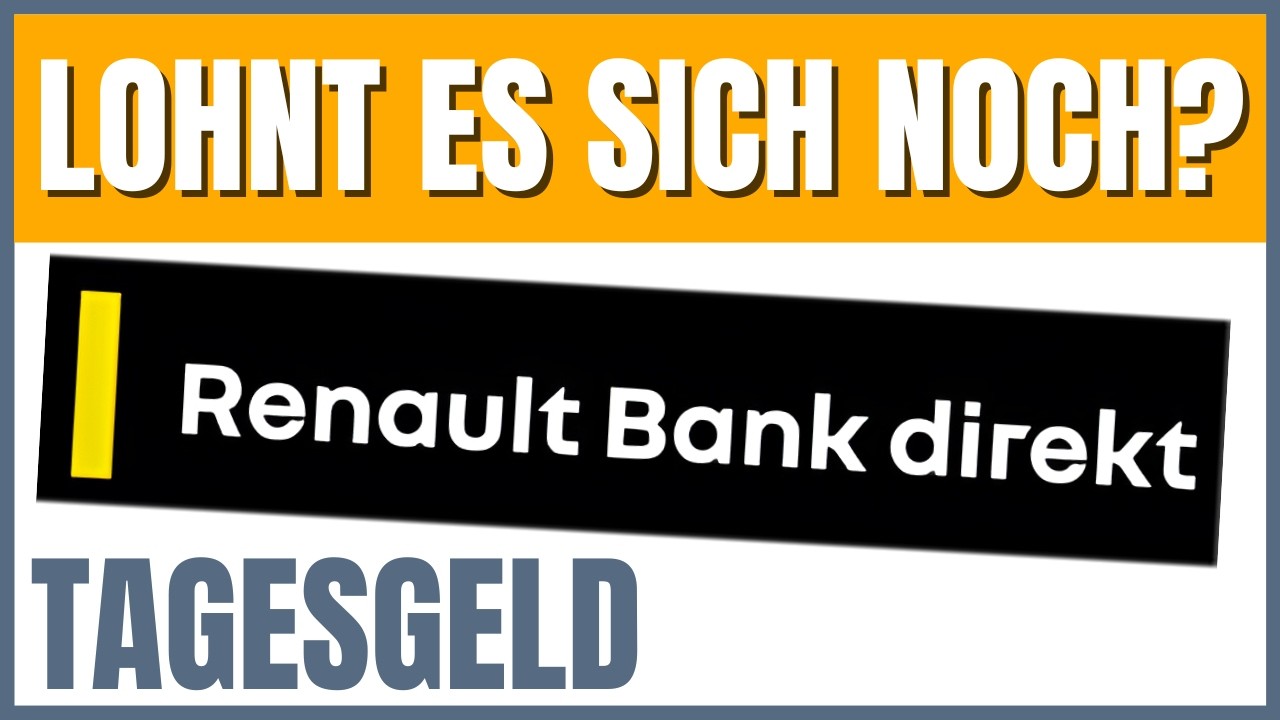 Renault Bank Tagesgeld (2026) Immer noch so gut?