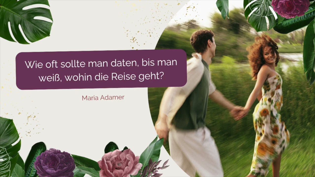 Wie oft sollte man daten, bis man weiß, wohin die Reise geht?
