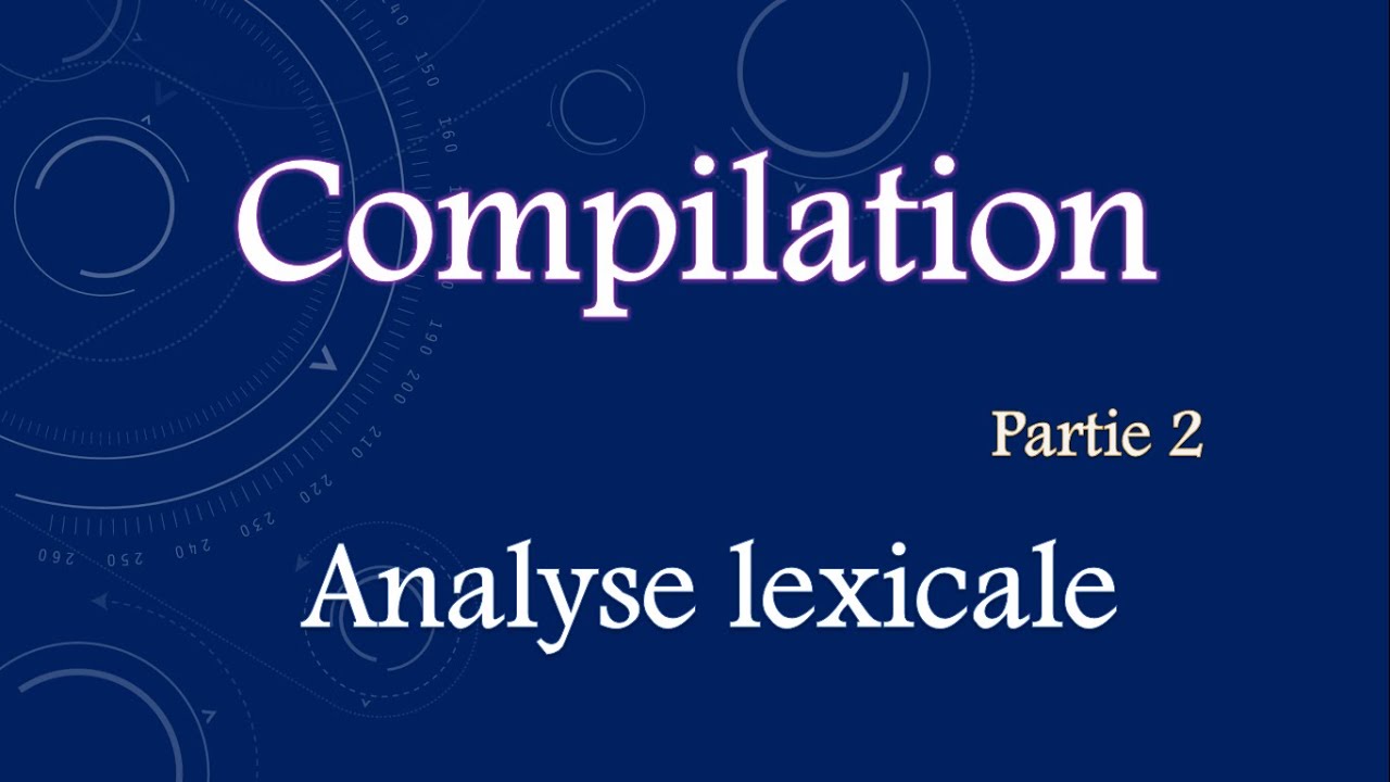 Compilation-Analyse Lexicale