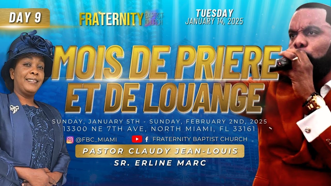FBC MOIS DE PRIERE ET DE LOUANGE 2025 - DAY 9 | PASTOR CLAUDY JEAN-LOUIS | 01/14/2025