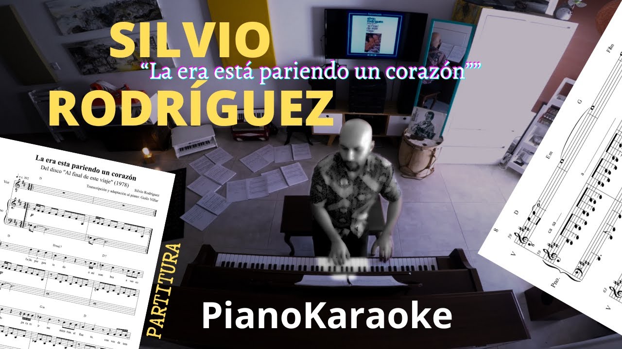 Silvio Rodríguez - La era está pariendo un corazón (Partitura + PianoKaraoke)