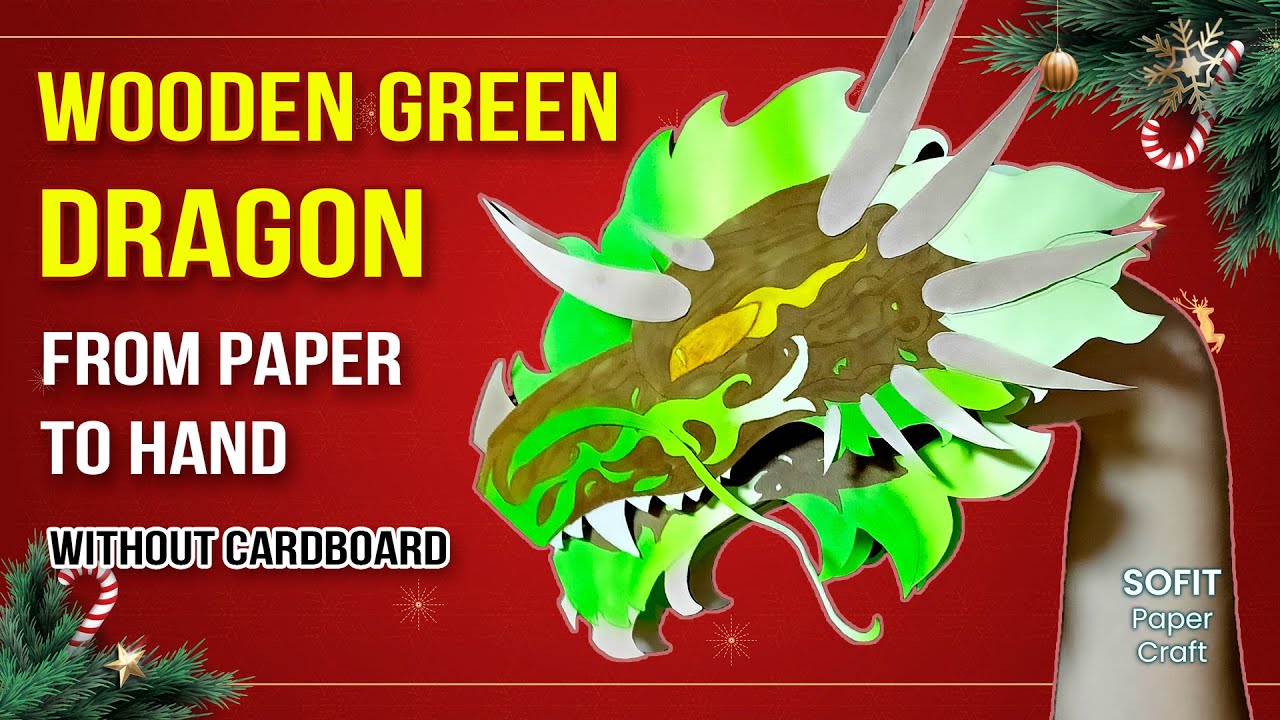 How to make a paper GREEN WOODEN DRAGON on hand. / Sofit PaperCraft / DIY