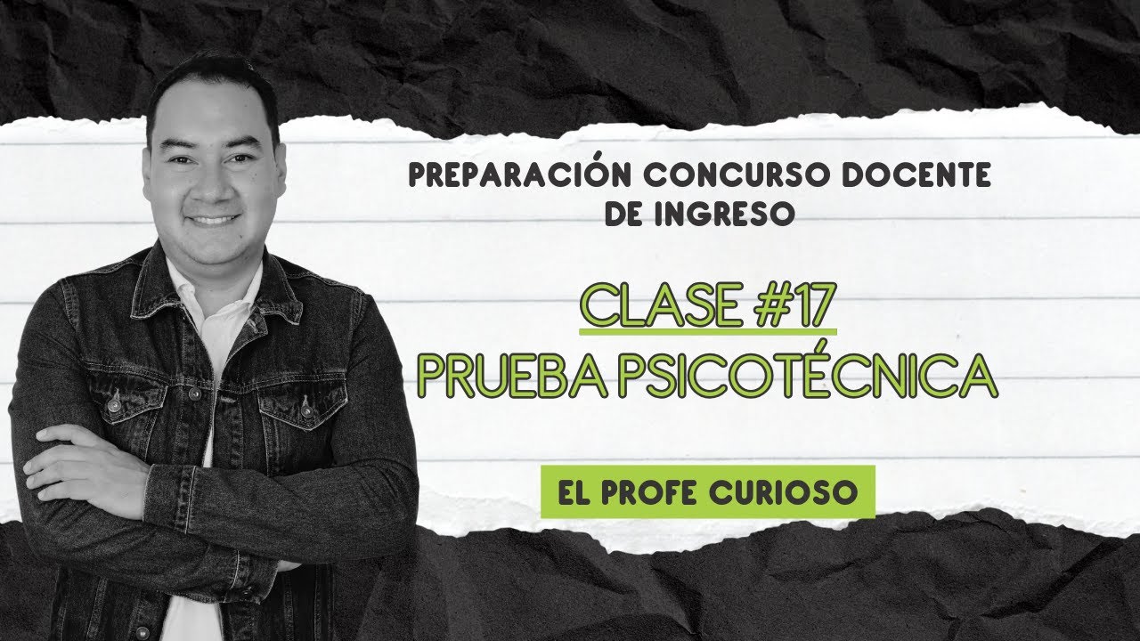 Preparación Concurso Docente de Ingreso | Clase #17 | Prueba Psicotécnica | LIVE