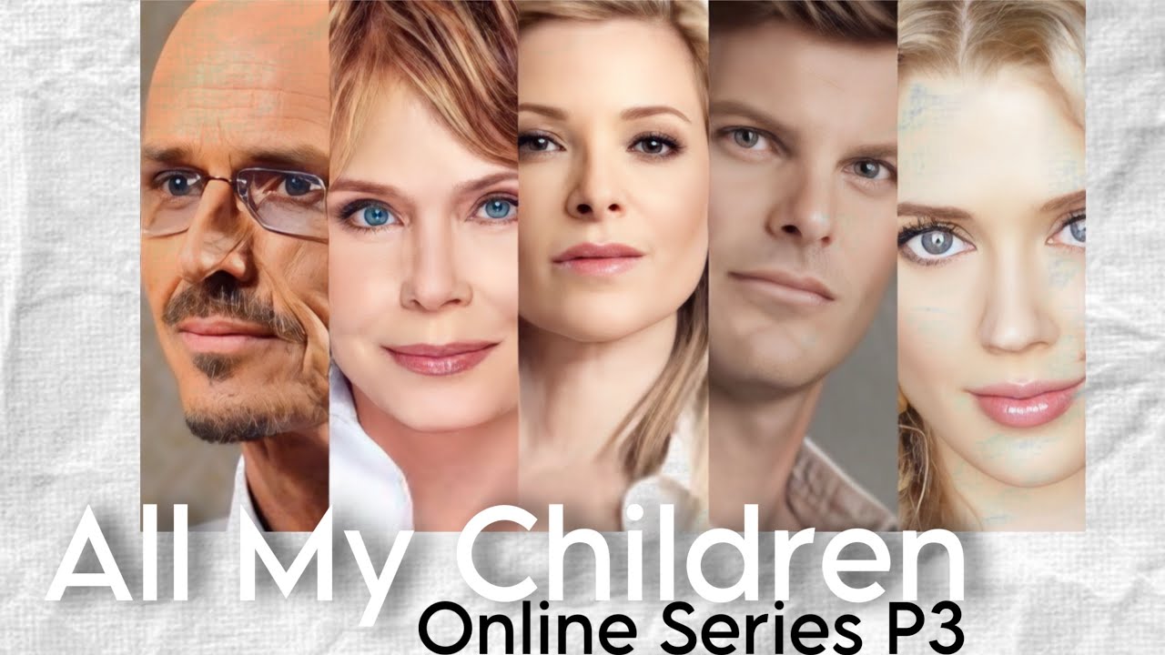 All My Children Online Series P3