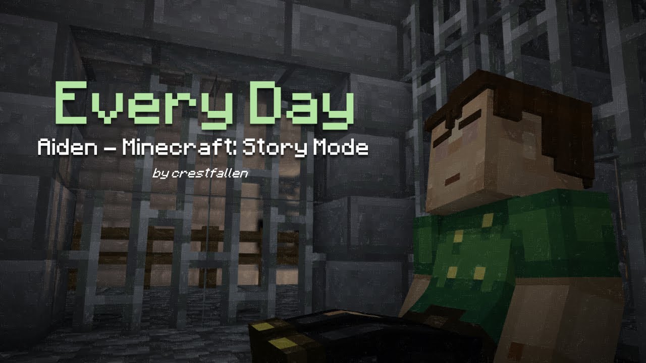 Every Day (Minecraft: Story Mode Animation)