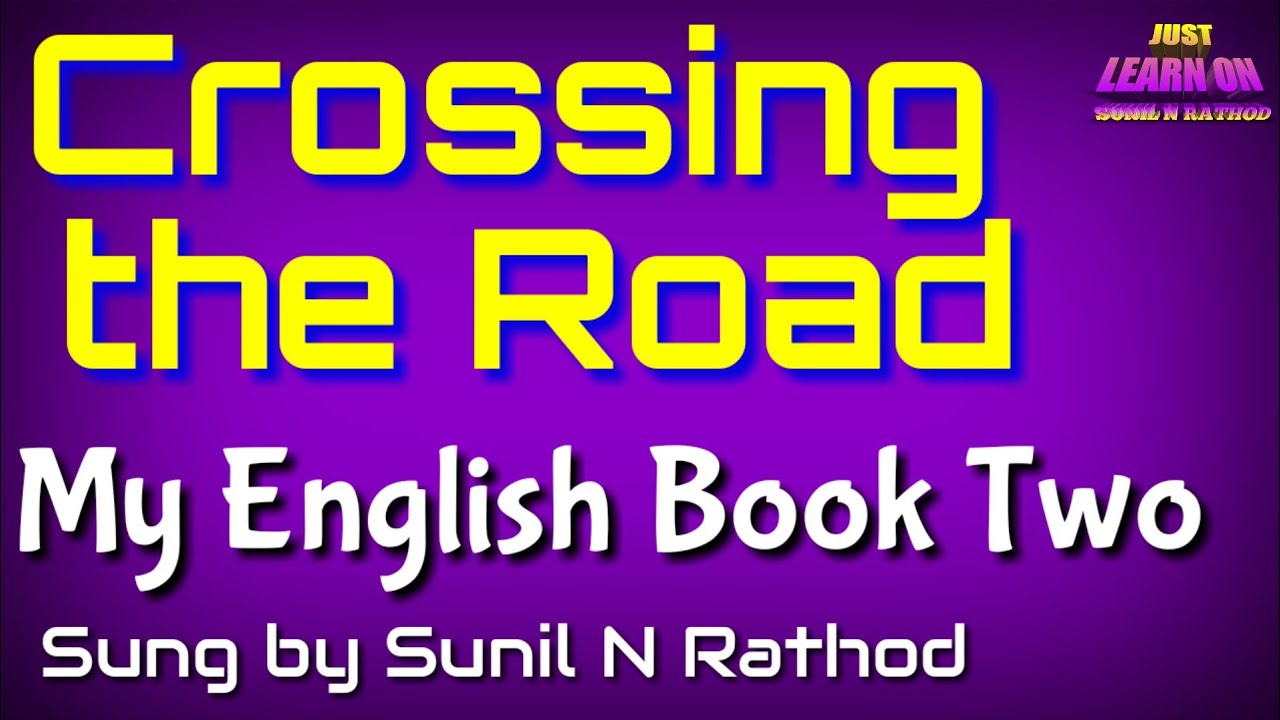 Crossing the Roads English Rhymes my English Book Two.
