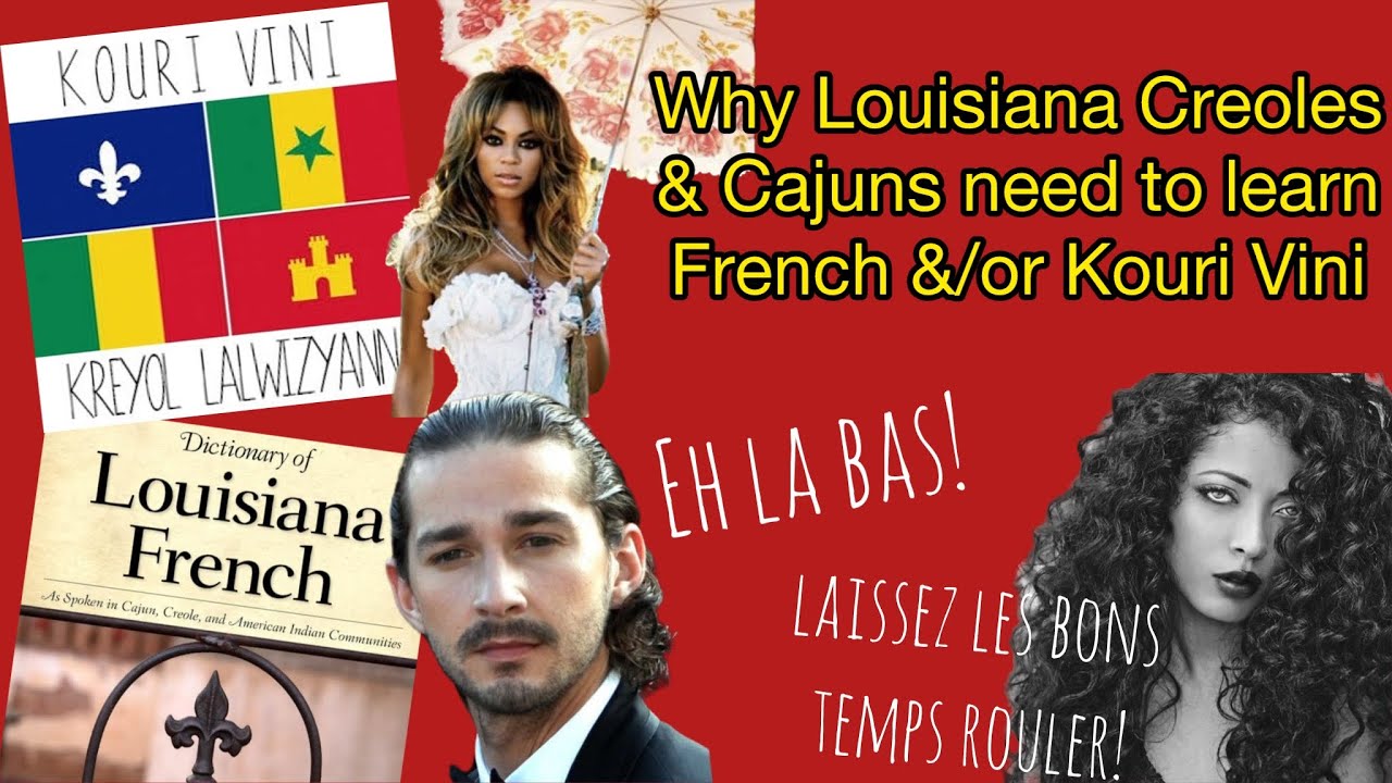 Creoles/Cajuns need to learn French/Kouri Vini in 2024