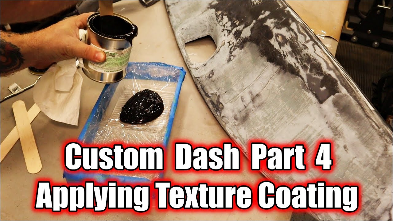 Custom Dashboard Build From Scratch - Part 4 - Applying Texture Coating | Dodge D100 Hot Rod